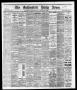 Newspaper: The Galveston Daily News. (Galveston, Tex.), Vol. 36, No. 52, Ed. 1 W…