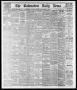 Newspaper: The Galveston Daily News. (Galveston, Tex.), Vol. 35, No. 267, Ed. 1 …