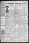 Newspaper: The Galveston Daily News. (Galveston, Tex.), Vol. 44, No. 246, Ed. 1 …