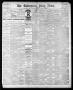 Thumbnail image of item number 1 in: 'The Galveston Daily News. (Galveston, Tex.), Vol. 42, No. 56, Ed. 1 Thursday, May 17, 1883'.
