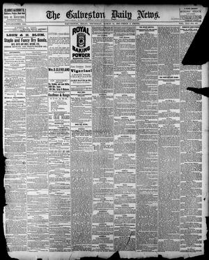 Primary view of object titled 'The Galveston Daily News. (Galveston, Tex.), Vol. 41, No. 307, Ed. 1 Thursday, March 15, 1883'.