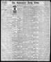 Thumbnail image of item number 1 in: 'The Galveston Daily News. (Galveston, Tex.), Vol. 41, No. 137, Ed. 1 Tuesday, August 29, 1882'.