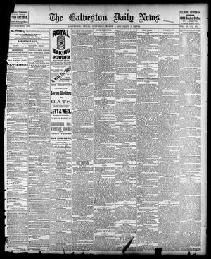 Primary view of object titled 'The Galveston Daily News. (Galveston, Tex.), Vol. 40, No. 297, Ed. 1 Saturday, March 4, 1882'.