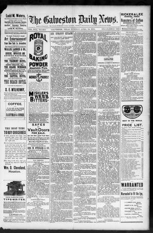 The Galveston Daily News. (Galveston, Tex.), Vol. 43, No. 355, Ed. 1 Tuesday, April 14, 1885