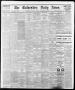 Newspaper: The Galveston Daily News. (Galveston, Tex.), Vol. 35, No. 76, Ed. 1 T…