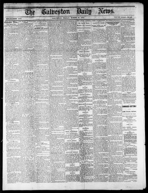Primary view of object titled 'The Galveston Daily News. (Galveston, Tex.), Vol. 34, No. 69, Ed. 1 Friday, March 27, 1874'.