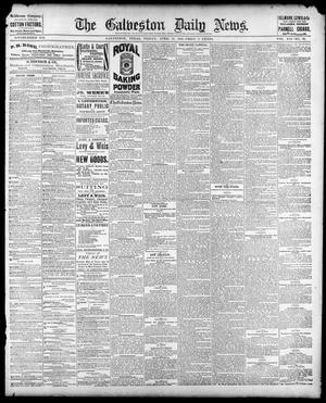 The Galveston Daily News. (Galveston, Tex.), Vol. 41, No. 26, Ed. 1 Friday, April 21, 1882