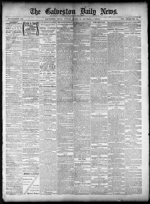 The Galveston Daily News. (Galveston, Tex.), Vol. 39, No. 311, Ed. 1 Sunday, March 20, 1881