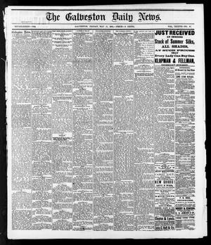 Primary view of object titled 'The Galveston Daily News. (Galveston, Tex.), Vol. 37, No. 47, Ed. 1 Friday, May 17, 1878'.
