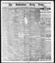 Newspaper: The Galveston Daily News. (Galveston, Tex.), Vol. 36, No. 140, Ed. 1 …