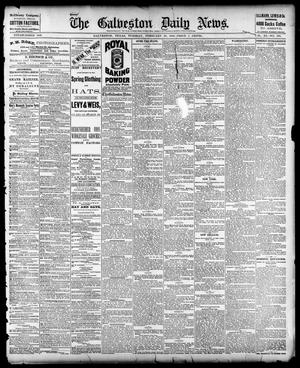 Primary view of object titled 'The Galveston Daily News. (Galveston, Tex.), Vol. 40, No. 293, Ed. 1 Tuesday, February 28, 1882'.