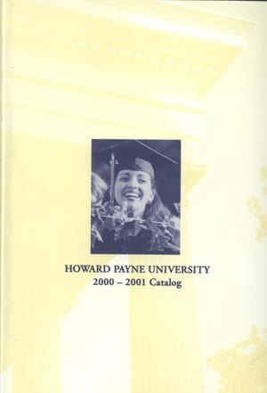 Primary view of object titled 'Catalog of Howard Payne University, 2000-2001'.