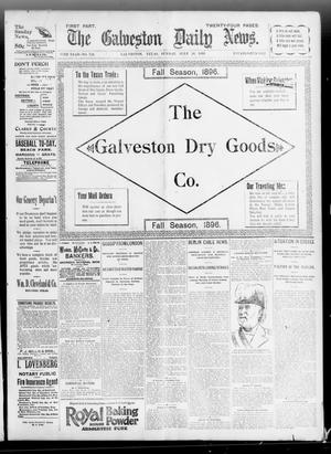 Primary view of object titled 'The Galveston Daily News. (Galveston, Tex.), Vol. 55, No. 124, Ed. 1 Sunday, July 26, 1896'.