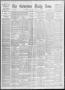 Newspaper: The Galveston Daily News. (Galveston, Tex.), Vol. 51, No. 116, Ed. 1 …