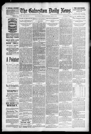 The Galveston Daily News. (Galveston, Tex.), Vol. 49, No. 19, Ed. 1 Saturday, May 17, 1890