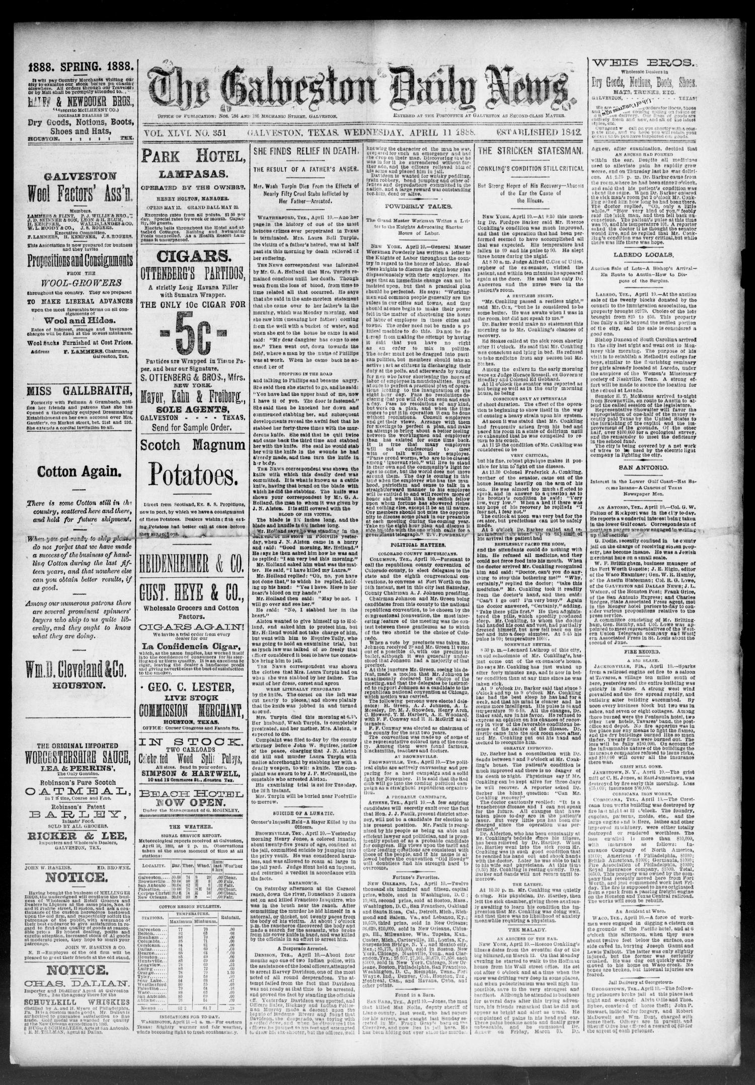 The Galveston Daily News. (Galveston, Tex.), Vol. 46, No. 351, Ed. 1 Wednesday, April 11, 1888
                                                
                                                    [Sequence #]: 1 of 8
                                                