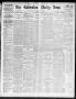 Thumbnail image of item number 1 in: 'The Galveston Daily News. (Galveston, Tex.), Vol. 50, No. 216, Ed. 1 Monday, October 26, 1891'.