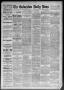 Newspaper: The Galveston Daily News. (Galveston, Tex.), Vol. 47, No. 314, Ed. 1 …