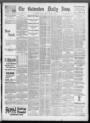 Primary view of object titled 'The Galveston Daily News. (Galveston, Tex.), Vol. 52, No. 28, Ed. 1 Friday, April 21, 1893'.