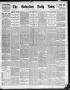 Newspaper: The Galveston Daily News. (Galveston, Tex.), Vol. 50, No. 76, Ed. 1 M…