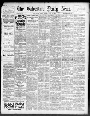 The Galveston Daily News. (Galveston, Tex.), Vol. 51, No. 85, Ed. 1 Friday, June 17, 1892