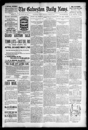 The Galveston Daily News. (Galveston, Tex.), Vol. 48, No. 362, Ed. 1 Thursday, April 24, 1890