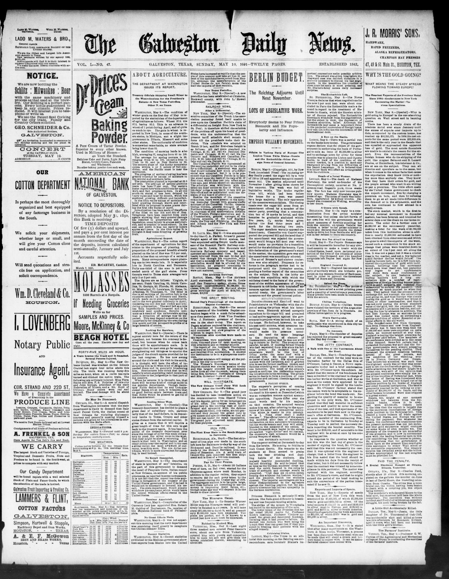 The Galveston Daily News. (Galveston, Tex.), Vol. 50, No. 47, Ed. 1 Sunday, May 10, 1891
                                                
                                                    [Sequence #]: 1 of 12
                                                