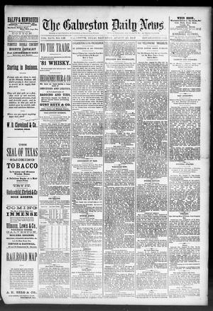 The Galveston Daily News. (Galveston, Tex.), Vol. 46, No. 123, Ed. 1 Saturday, August 27, 1887
