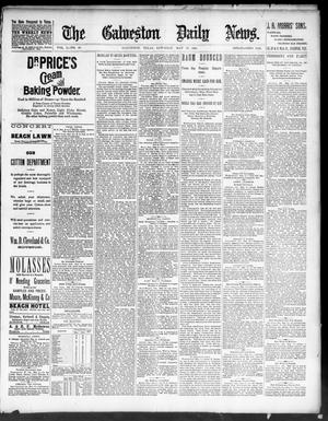 The Galveston Daily News. (Galveston, Tex.), Vol. 50, No. 53, Ed. 1 Saturday, May 16, 1891