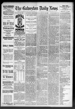 Primary view of object titled 'The Galveston Daily News. (Galveston, Tex.), Vol. 46, No. 109, Ed. 1 Saturday, August 13, 1887'.