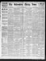 Newspaper: The Galveston Daily News. (Galveston, Tex.), Vol. 50, No. 143, Ed. 1 …