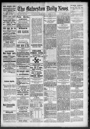 The Galveston Daily News. (Galveston, Tex.), Vol. 46, No. 362, Ed. 1 Sunday, April 22, 1888