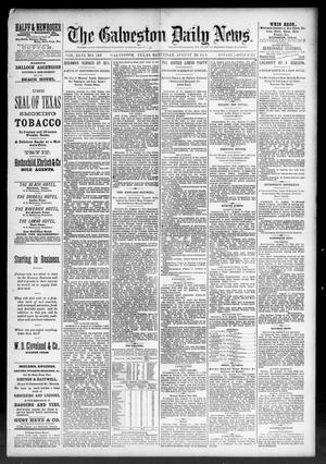 The Galveston Daily News. (Galveston, Tex.), Vol. 46, No. 116, Ed. 1 Saturday, August 20, 1887