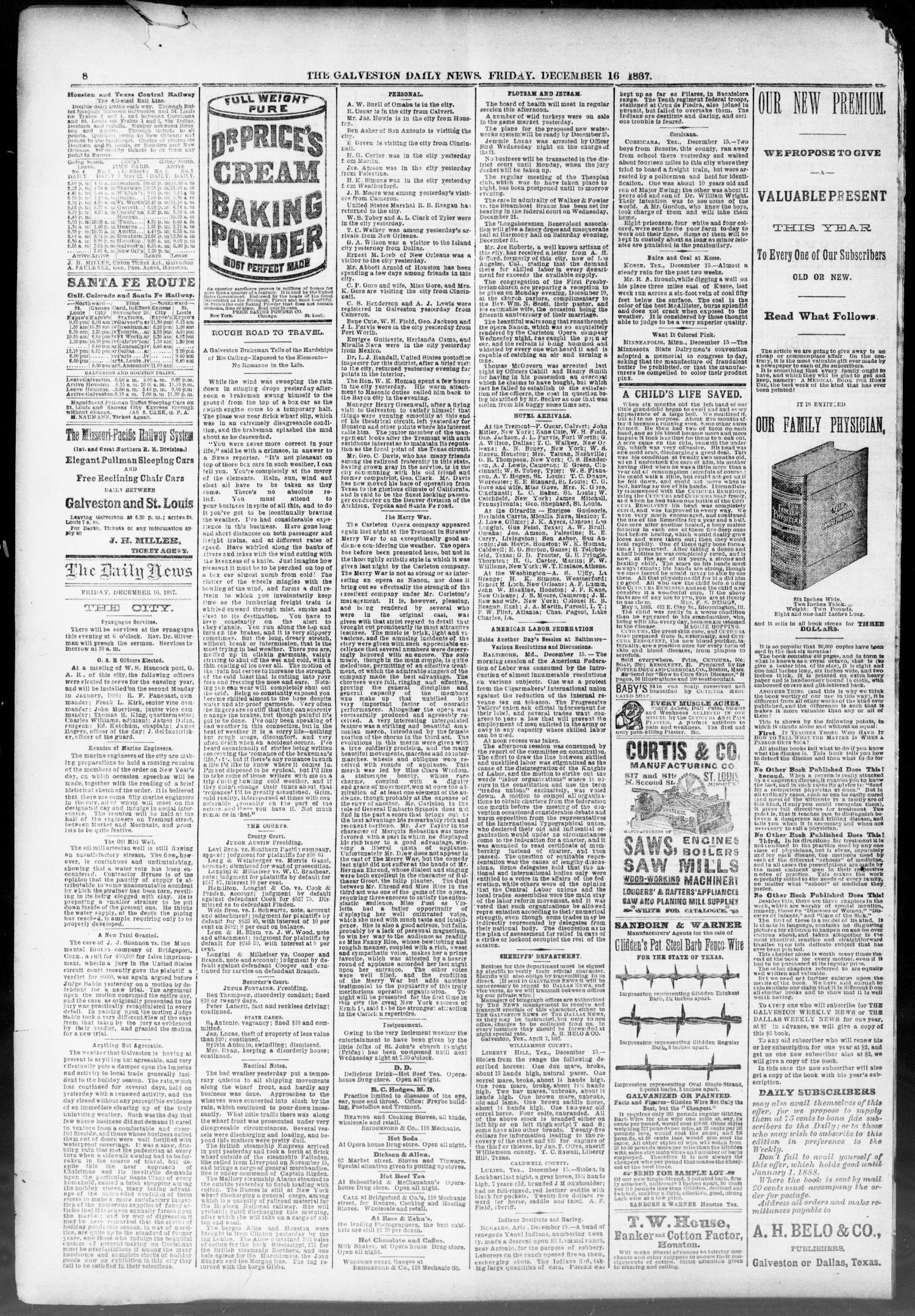 The Galveston Daily News. (Galveston, Tex.), Vol. 46, No. 234, Ed. 1 Friday, December 16, 1887
                                                
                                                    [Sequence #]: 8 of 8
                                                
