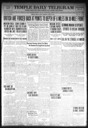 Temple Daily Telegram (Temple, Tex.), Vol. 11, No. 144, Ed. 1 Friday, April 12, 1918