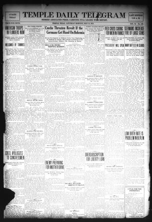Temple Daily Telegram (Temple, Tex.), Vol. 11, No. 180, Ed. 1 Saturday, May 18, 1918