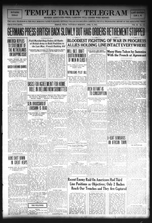 Temple Daily Telegram (Temple, Tex.), Vol. 11, No. 145, Ed. 1 Saturday, April 13, 1918