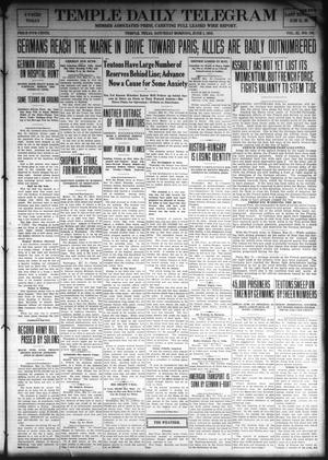 Temple Daily Telegram (Temple, Tex.), Vol. 11, No. 194, Ed. 1 Saturday, June 1, 1918