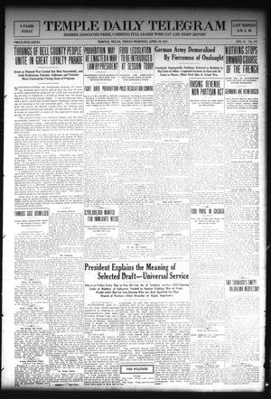 Temple Daily Telegram (Temple, Tex.), Vol. 10, No. 152, Ed. 1 Friday, April 20, 1917