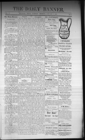 Primary view of object titled 'The Daily Banner. (Brenham, Tex.), Vol. 4, No. 6, Ed. 1 Tuesday, January 7, 1879'.