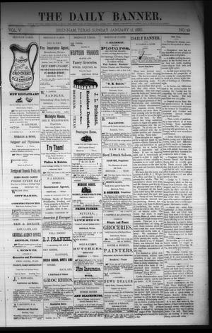 Primary view of object titled 'The Daily Banner. (Brenham, Tex.), Vol. 5, No. 10, Ed. 1 Sunday, January 11, 1880'.