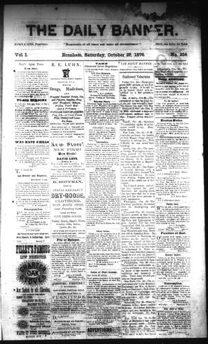 The Daily Banner. (Brenham, Tex.), Vol. 1, No. 256, Ed. 1 Saturday, October 28, 1876