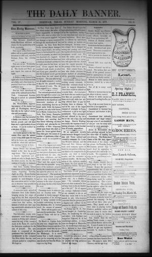 The Daily Banner. (Brenham, Tex.), Vol. 4, No. 65, Ed. 1 Sunday, March 16, 1879