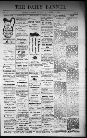 Primary view of object titled 'The Daily Banner. (Brenham, Tex.), Vol. 5, No. 19, Ed. 1 Thursday, January 22, 1880'.