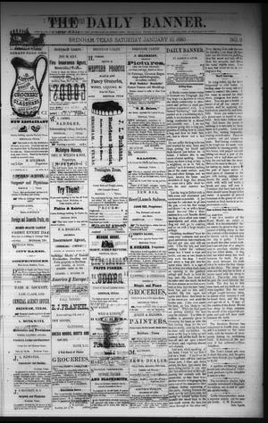 Primary view of object titled 'The Daily Banner. (Brenham, Tex.), Vol. 5, No. 9, Ed. 1 Saturday, January 10, 1880'.