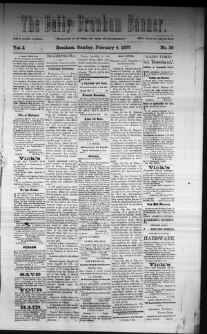 The Daily Brenham Banner. (Brenham, Tex.), Vol. 2, No. 30, Ed. 1 Sunday, February 4, 1877