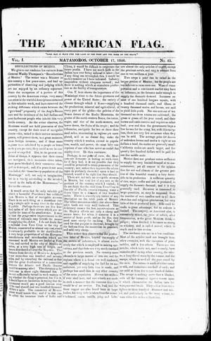 The American Flag. (Matamoros, Tamaulipas, Mexico), Vol. 1, No. 42, Ed. 1 Saturday, October 17, 1846