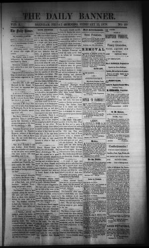 The Daily Banner. (Brenham, Tex.), Vol. 3, No. 40, Ed. 1 Friday, February 15, 1878