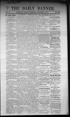 The Daily Banner. (Brenham, Tex.), Vol. 2, No. 238, Ed. 1 Friday, October 5, 1877