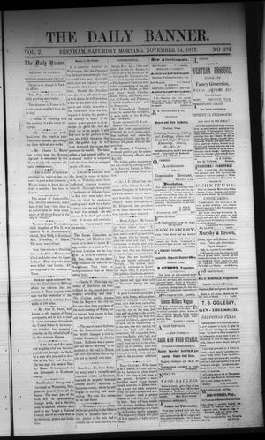 The Daily Banner. (Brenham, Tex.), Vol. 2, No. 281, Ed. 1 Saturday, November 24, 1877